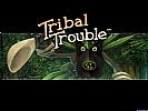 Tribal Trouble - wallpaper #2