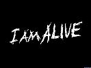 I Am Alive - wallpaper #10