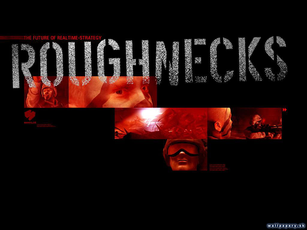 Roughnecks - wallpaper 1